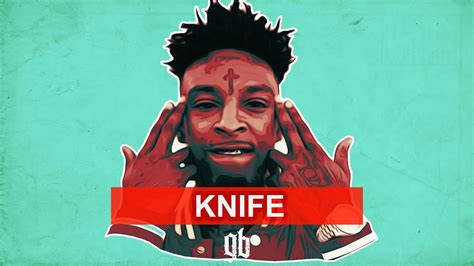 Free 21 Savage Type Beat Instrumental Knife Youtube