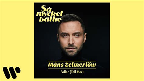Måns Zelmerlöw Faller Tell Her Official Audio Youtube