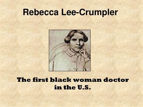 Rebecca Lee Crumpler The First Black Woman Doctor In The Us Was