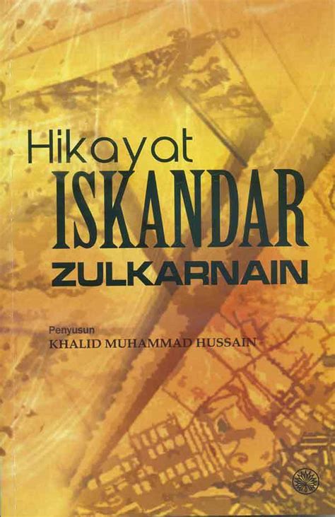 Hikayat Iskandar Zulkarnain By Khalid Muhammad Hussain Goodreads
