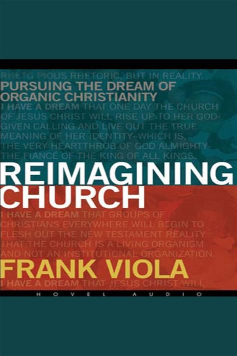 Reimagining Church By Frank Viola And Lloyd James Audiobook Listen