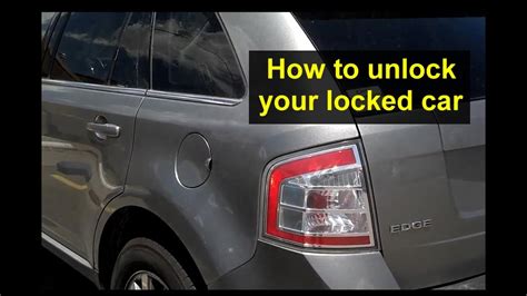 How To Get In Your Locked Car After Locking The Keys Inside Unlock