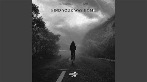 Find Your Way Home Youtube