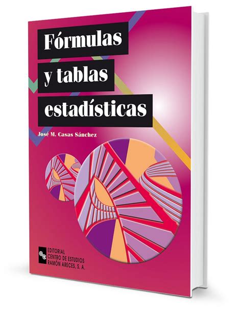 Formulas Y Tablas Estadisticas Jose Maria Casas Sanchez Comprar