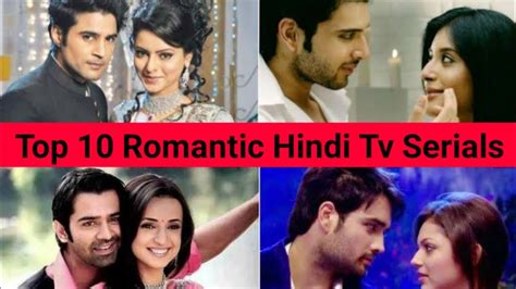 Top 10 Most Romantic Hindi Tv Shows List Most Popular Romantic
