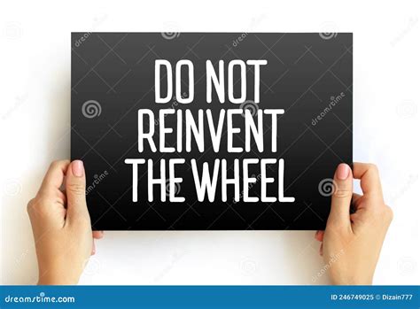 Do Not Reinvent The Wheel Text On Card Concept Background Stock Image