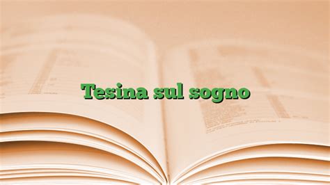 Tesina Sul Sogno Universinet Magazine
