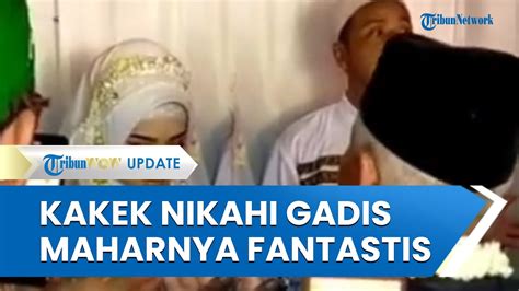 Video Viral Kakek 62 Tahun Nikahi Gadis Usia 18 Tahun Di Tegalgubug Cirebon Mas Kawin Rp 50