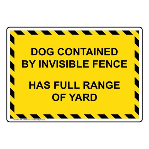 Dog Contained By Invisible Fence Has Full Range Of Yard Sign Tre 13643
