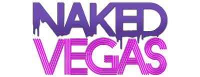 Naked Vegas All Episodes Trakt