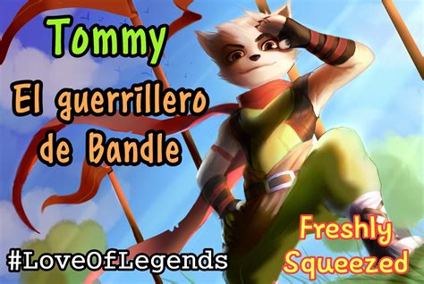 Tommy El Guerrillero De Bandle Love Of Legends League Of Legends