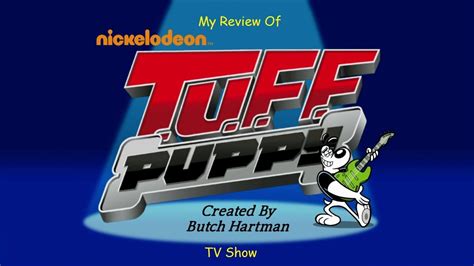 Tuff Puppy Tv Show Review Youtube