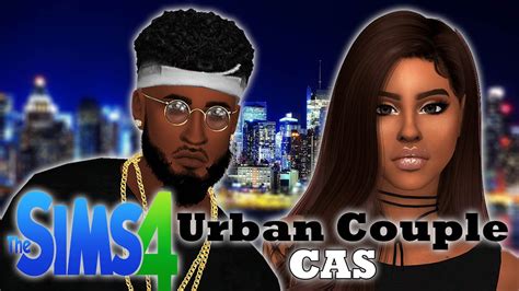 The Sims 4 Create A Sims~ Urban Hip Hop Couple🌃 Youtube