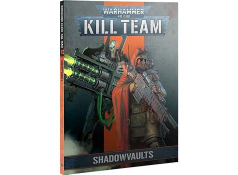 Kill Team Rules Shadowvaults Warhammer K Gamezone No