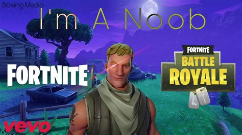 Fortnite Song Im A Noob Floxing Youtube