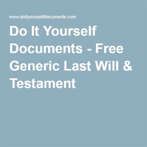 This information is not legal advice, and it does not take into account the wide variety of life circumstances that you may have. Do It Yourself Documents - Free Generic Last Will & Testament | Estate planning checklist, Last ...