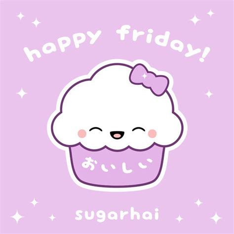 Have A Happy Yummy Friday Sugarhai Cute Cupcake Drawing Kawaii