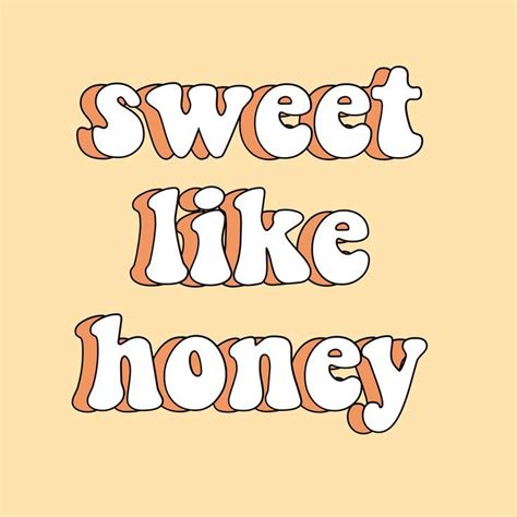 sweet like honey quotes words happiness vsco tumblr aesthetic yellow wallpaper background iphone