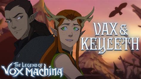 Vax And Keyleths Love Story The Legend Of Vox Machina Youtube