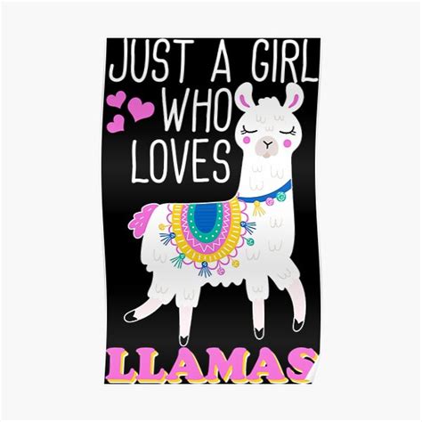 Llama Just A Girl Loves Llamas Funny Quotes Sayings Poster For Sale