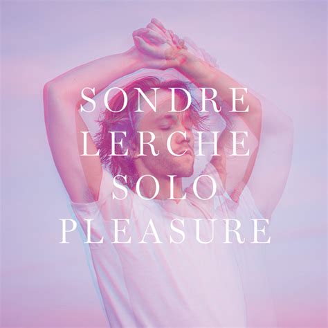 Solo Pleasure Album By Sondre Lerche Spotify