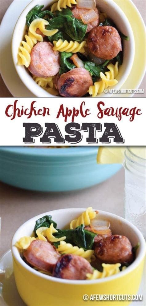 Went apple picking and needed a recipe i found this one. Chicken Apple Sausage Pasta Recipe - A Few Shortcuts