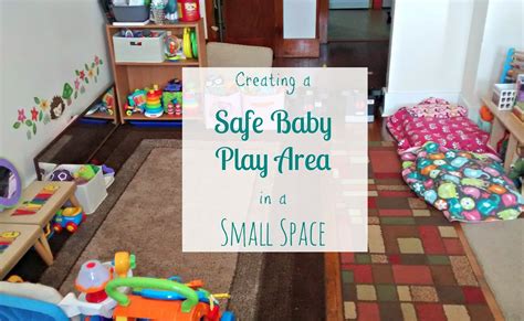 Creating A Safe Baby Play Area In A Small Space