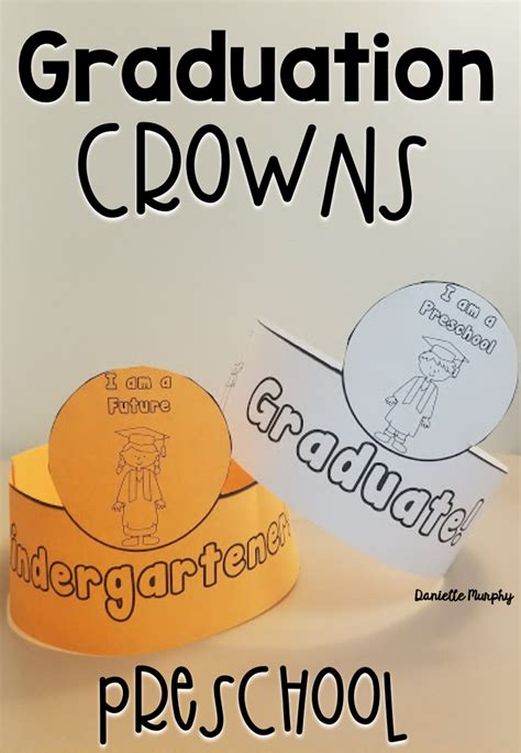 At the end of each craft there is a song and a rhyme you and your little one can enjoy together as well as a. PreK or Preschool Graduation Crowns for End of Year | Preschool graduation, Pre k graduation ...