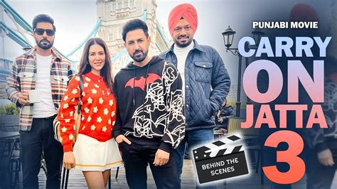 Carry On Jatta 3 Punjabi Movie Gippy Grewal Sonam Bajwa Binnu Dhillon Gurpreet Ghuggi
