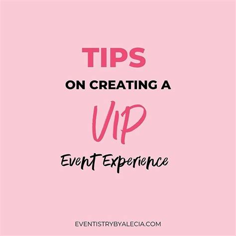 Create An Unforgettable Vip Event Experience