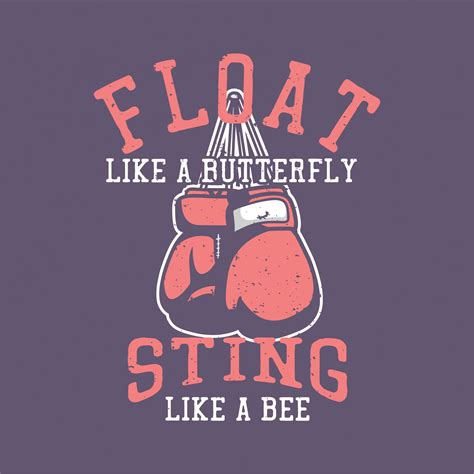 T Shirt Design Float Like A Butterfly Sting Like A Bee With Boxing