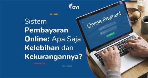 Sistem Pembayaran Online Apa Saja Kelebihan Dan Kekurangannya