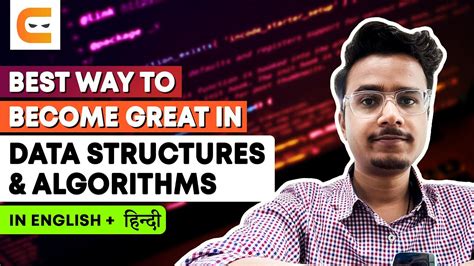 Best Way To Become Great In Data Structures And Algorithms Tips To