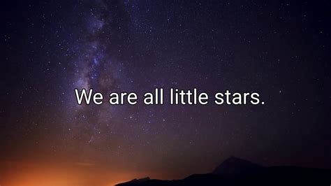 We Are All Little Stars Youtube