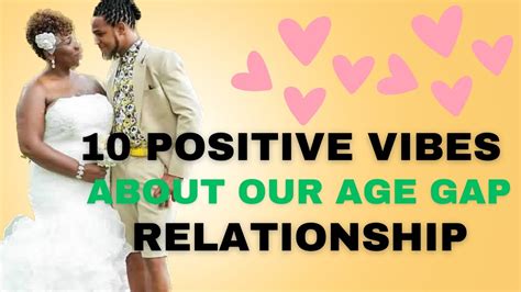 what are some positives in our age gap relationship youtube