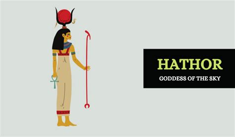 Hathor Egyptian Goddess Of Sky And Her Symbols Symbol Sage
