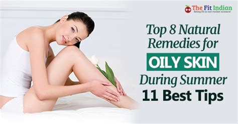 11 Summer Skin Care Tips For Oily Skin Natural Remedies