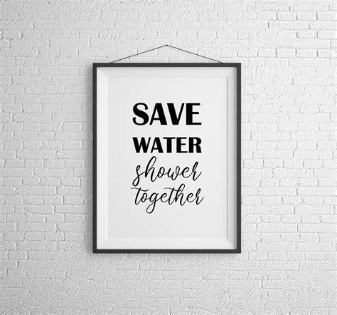 Save Water Shower Together Bathroom Wall Art Funny Poster Etsy