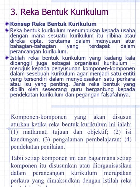 Reka bentuk adalah sebahagian dari masalah, kualiti binaan juga menyumbang, dan bahagian ketiga dari masalah tersebut adalah pemasaran. fce3800_1328150971. Reka Bentuk Kurikulum (1) (1)