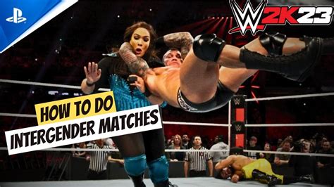 wwe 2k23 how to do intergender matches man vs woman match tutorial youtube