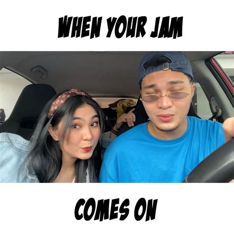 When Your Jam Comes On Tamang Kanta Lang Bago Magshoot Hahaha