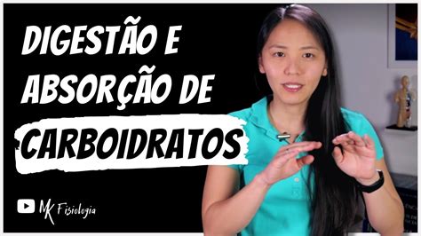 Como Ocorre A Digestão Dos Carboidratos