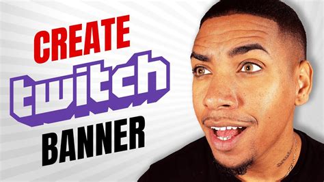 How To Create A Twitch Banner Youtube