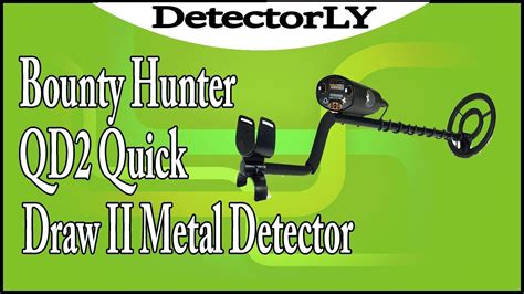 Bounty Hunter Qd2 Quick Draw Ii Metal Detector Review Youtube