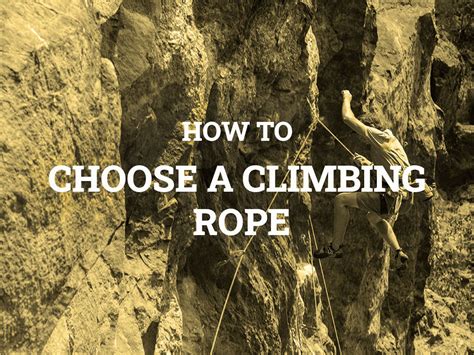 How To Choose A Climbing Rope