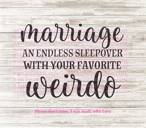 marriage an endless sleepover with your favorite weirdo svg etsy