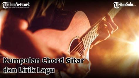 Kunci Gitar Chord Kuch Kuch Hota Hai Lirik Lagu Tum Paas Aae Yuun