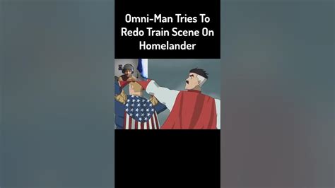 Omni Man Recreates The Train Scene On Homelander Youtube
