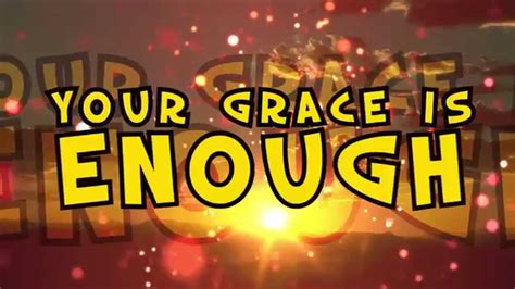 In english (american), formal is characteristic of formal speech, and informal is characteristic of informal speech. Your Grace Is Enough - YouTube