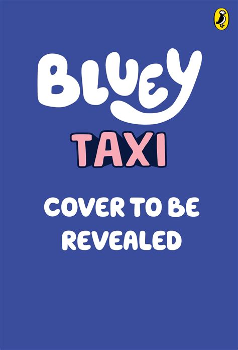 Bluey Taxi By Bluey Penguin Books Australia